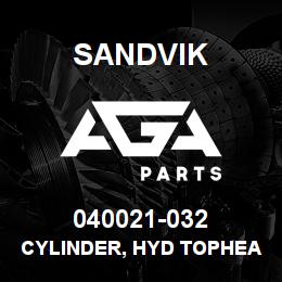 040021-032 Sandvik CYLINDER, HYD TOPHEAD SLIDE MRLN6 | AGA Parts