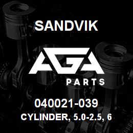 040021-039 Sandvik CYLINDER, 5.0-2.5, 68.00STR | AGA Parts