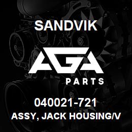 040021-721 Sandvik ASSY, JACK HOUSING/VALVES | AGA Parts