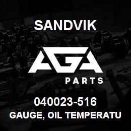 040023-516 Sandvik GAUGE, OIL TEMPERATURE | AGA Parts
