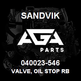 040023-546 Sandvik VALVE, OIL STOP RB | AGA Parts