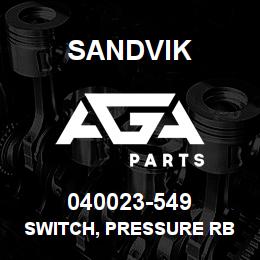 040023-549 Sandvik SWITCH, PRESSURE RB | AGA Parts