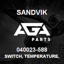 040023-588 Sandvik SWITCH, TEMPERATURE, 240 DEGREE | AGA Parts
