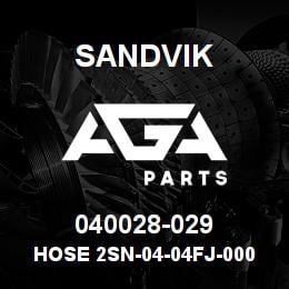 040028-029 Sandvik HOSE 2SN-04-04FJ-000-04FJ-31 | AGA Parts