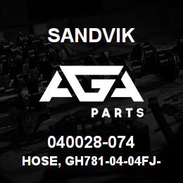 040028-074 Sandvik HOSE, GH781-04-04FJ-04FJ | AGA Parts