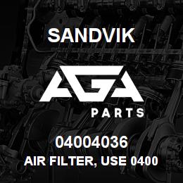 04004036 Sandvik AIR FILTER, USE 04004071 RB | AGA Parts