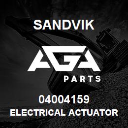 04004159 Sandvik ELECTRICAL ACTUATOR ASSY | AGA Parts