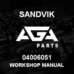 04006051 Sandvik WORKSHOP MANUAL | AGA Parts