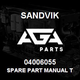 04006055 Sandvik SPARE PART MANUAL T 450 D | AGA Parts