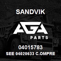 04015783 Sandvik SEE 04020633 C.OMPRESSOR UNIT RB | AGA Parts