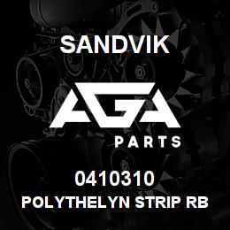 0410310 Sandvik POLYTHELYN STRIP RB | AGA Parts