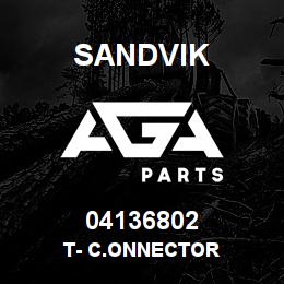 04136802 Sandvik T- C.ONNECTOR | AGA Parts