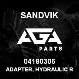 04180306 Sandvik ADAPTER, HYDRAULIC RB | AGA Parts