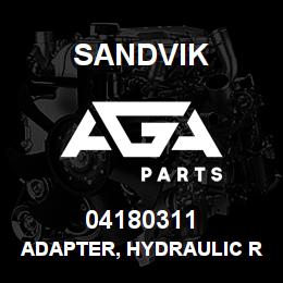 04180311 Sandvik ADAPTER, HYDRAULIC RB | AGA Parts