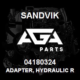 04180324 Sandvik ADAPTER, HYDRAULIC RB | AGA Parts