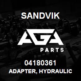 04180361 Sandvik ADAPTER, HYDRAULIC | AGA Parts