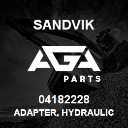 04182228 Sandvik ADAPTER, HYDRAULIC | AGA Parts