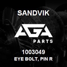 1003049 Sandvik EYE BOLT, PIN R | AGA Parts
