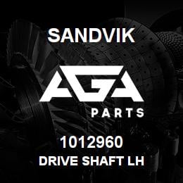 1012960 Sandvik DRIVE SHAFT LH | AGA Parts