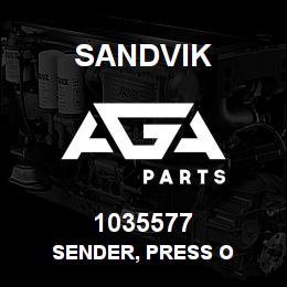 1035577 Sandvik SENDER, PRESS O | AGA Parts