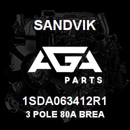 1SDA063412R1 Sandvik 3 POLE 80A BREA | AGA Parts