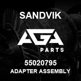 55020795 Sandvik ADAPTER ASSEMBLY | AGA Parts