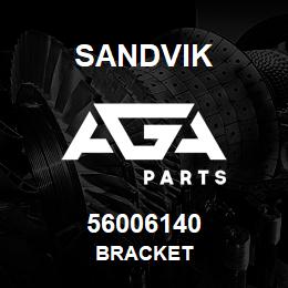 56006140 Sandvik BRACKET | AGA Parts