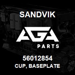 56012854 Sandvik CUP, BASEPLATE | AGA Parts