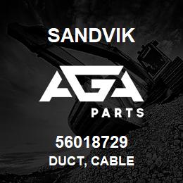 56018729 Sandvik DUCT, CABLE | AGA Parts