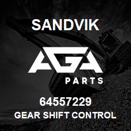 64557229 Sandvik GEAR SHIFT CONTROL | AGA Parts