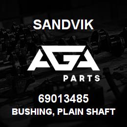 69013485 Sandvik BUSHING, PLAIN SHAFT BEARING | AGA Parts
