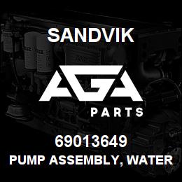 69013649 Sandvik PUMP ASSEMBLY, WATER | AGA Parts