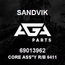 69013962 Sandvik CORE ASS'Y R/B 64118596 RB | AGA Parts