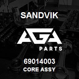 69014003 Sandvik CORE ASSY | AGA Parts