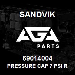 69014004 Sandvik PRESSURE CAP 7 PSI R/B 04790066 RB | AGA Parts