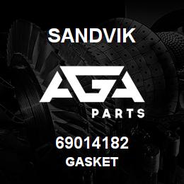 69014182 Sandvik GASKET | AGA Parts