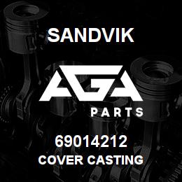 69014212 Sandvik COVER CASTING | AGA Parts