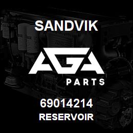 69014214 Sandvik RESERVOIR | AGA Parts