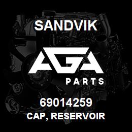 69014259 Sandvik CAP, RESERVOIR | AGA Parts