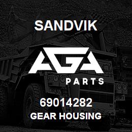 69014282 Sandvik GEAR HOUSING | AGA Parts