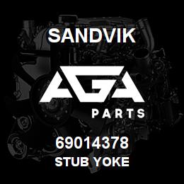 69014378 Sandvik STUB YOKE | AGA Parts