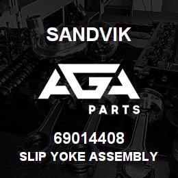 69014408 Sandvik SLIP YOKE ASSEMBLY | AGA Parts