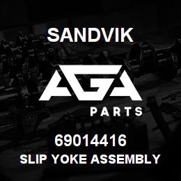 69014416 Sandvik SLIP YOKE ASSEMBLY | AGA Parts