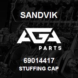 69014417 Sandvik STUFFING CAP | AGA Parts
