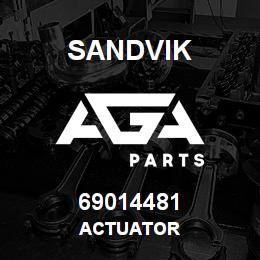 69014481 Sandvik ACTUATOR | AGA Parts