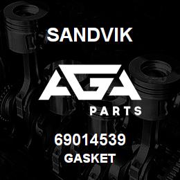 69014539 Sandvik GASKET | AGA Parts
