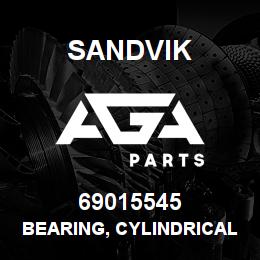 69015545 Sandvik BEARING, CYLINDRICAL ROLLER | AGA Parts