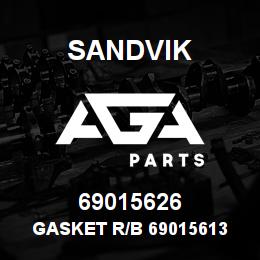 69015626 Sandvik GASKET R/B 69015613 RB | AGA Parts