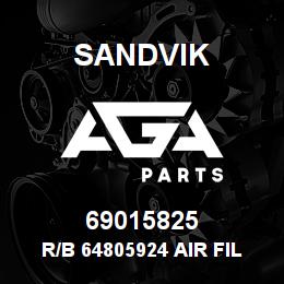 69015825 Sandvik R/B 64805924 AIR FILTER RB | AGA Parts