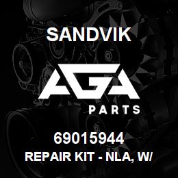 69015944 Sandvik REPAIR KIT - NLA, W/O R/B 4/09/08 JL | AGA Parts